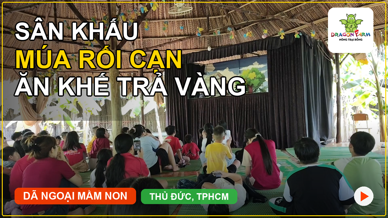 Sân khấu múa rối cạn cổ tích Ăn Khế Trả Vàng tại Nông Trại Rồng Dragon Farm